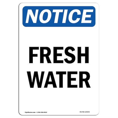Signmission Safety Sign, OSHA Notice, 24" Height, Rigid Plastic, Fresh Water Sign, Portrait OS-NS-P-1824-V-12925